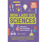 Mon labo des sciences 50 expériences sientifiques à faire chez soi - Sally MacGill - Gallimard jeunesse - Boîte ou accessoire - Document jeunesse dès 6 ans