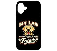 Mon Labrador n'a jamais de Mal à se Faire des Amis, Funny Labrador Coque pour iPhone 16 Plus