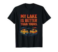 Mon lac est Meilleur Que Le vôtre Bateau T-Shirt