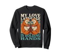 Mon langage d'amour se Tient la Main en Couple de loutres Sweatshirt