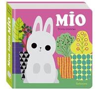 Mon lapin Mio Olivia Cosneau (Auteur), Olivia Cosneau (Illustration)