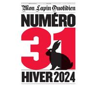 Mon Lapin Quotidien n31 - Quentin Faucompré - L'association - broché - Revue