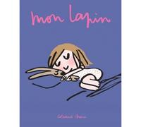 Mon lapin - Soledad Bravi - Ecole Des Loisirs - relié - Album jeunesse dès 3 ans