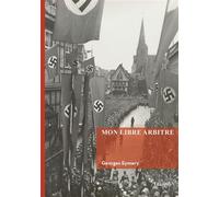 Mon libre arbitre - Georges Eymery - Edilivre-Aparis - broché - Roman