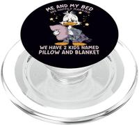 Mon lit et Moi Sommes mariés et Nous Avons 2 Enfants nommés Duck PopSockets PopGrip pour MagSafe