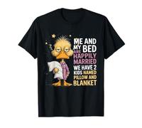 Mon lit et Moi Sommes mariés et Nous Avons 2 Enfants nommés Duck T-Shirt