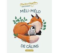 Méli-Mélo de câlins – Mon livre à languettes – Casterman
