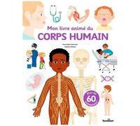 Mon Livre Animé Du Corps Humain - Plus De 60 Animations !