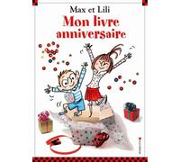 Mon Livre Anniversaire - Max Et Lili
