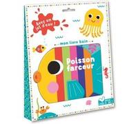Mon livre bain poisson farceur ! - Avec un jet d'eau Graham Wise (Auteur), Julie Clough (Illustration)