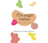 Mon livre budget non daté sur 12 mois - Méthode des enveloppes - Budget maîtrisé avec mes enveloppes budgétaires - Suivi des dépenses - Défis ludiques ... et bilans, défis/challenges, suivis ...)