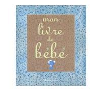 Mon livre de bébé - Anne Gutman - Gallimard jeunesse - broché - Livre