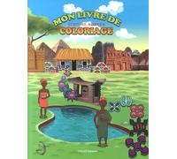 Mon Livre De Coloriage Adinkra - L'écriture Philosophique Adinkra Du Peuple Akan (Ghana Et Côte D'ivoire)