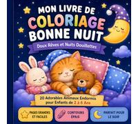 Mon Livre de Coloriage Bonne Nuit: Doux Rêves et Nuits Douillettes