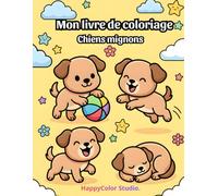 Mon livre de coloriage chiens mignons