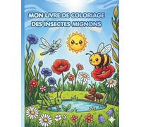 Mon livre de coloriage: Des insectes mignons, tome 4 édition kawaii