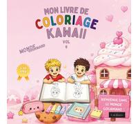 Mon livre de coloriage kawaii : Monde Gourmand - Volume 9: 33 dessins mignons à colorier pour enfants de 5 à 10 ans - Verso blanc, mini-histoire, test des couleurs, diplôme et bonus