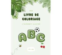Mon livre de coloriage - L’alphabet illustré