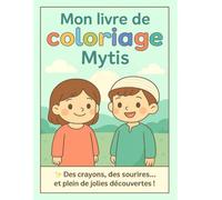 Mon livre de coloriage - MYTIS: Petite découverte...