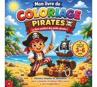 Mon livre de Coloriage Pirates: destiné aux enfants de 3 à 8 ans