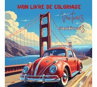 Mon Livre de Coloriage - Voitures anciennes: 40 coloriages captivants pour enfants de 4 à 12 ans