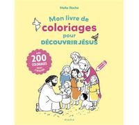 Mon livre de coloriages pour découvrir Jésus - Maïté Roche - Mame - broché - Document jeunesse