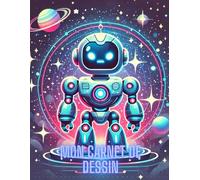 Mon Livre de Dessin Robot : Coloriages et Activités Créatives avec Super-Héros, Voitures et Dinosaures - Amusement Garantit pour les Petits Artistes de 3 à 13 Ans