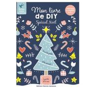 Mon livre de DIY spécial Noel Patrons & motifs inclus - Marie Deloste - Thomas Editions - cartonné - Document jeunesse