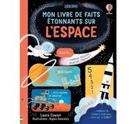 Laura Cowan – Mon livre de faits étonnants sur l'espace – Cartonné