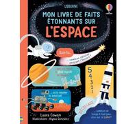 Laura Cowan – Mon livre de faits étonnants sur l'espace – Cartonné