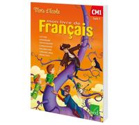 Mon livre de français CM1 Cycle 3: Manuel de l'élève