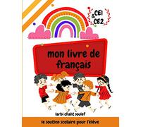mon livre de Français, soutien scolaire pour l'élève CE1&CE2: programme de Français cours+exercices,