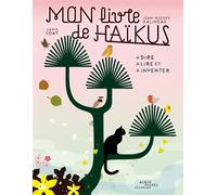 Janik Coat – Mon livre de haïkus – À dire, à lire et à inventer – Relié