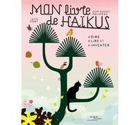 Mon livre de haïkus Janik Coat (Illustration), Jean-Hugues Malineau (Auteur)