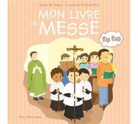 Mon livre de messe Flip flap - Angela M. Burrin - Tequi - broché - Document jeunesse dès 3 ans