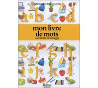 Mon livre de mots: 1 000 mots en images