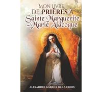 Mon Livre de Prières à Sainte Marguerite-Marie Alacoque