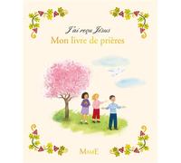 Mon livre de prières - Gaëlle Tertrais - Mame - relié - Document jeunesse