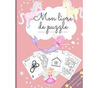 Mon livre de puzzle pour les filles de 5 - 8 ans avec des licornes, des chevaux et des sirènes: Livre d'activités pour les filles I Livre de puzzles ... I Livre de coloriage I Résolution de puzzles