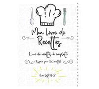 Mon Livre de Recettes : Livre de recettes à compléter | Espace Pour 156 Recettes | Avec Liste A-Z: Carnet De Recettes à Remplir A4 | Grand Format |