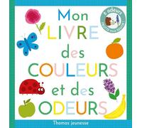 Mon livre des couleurs et des odeurs