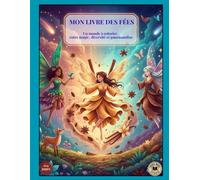 Mon livre des fées: Un monde à colorier, entre magie, diversité et gourmandise