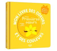 Mon livre des odeurs et couleurs Mes premières odeurs
