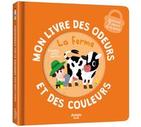 Ivan Calmet – Mon livre des odeurs et des couleurs – La ferme – Cartonné