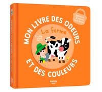 Mon livre des odeurs et des couleurs La ferme