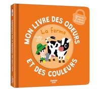 Ivan Calmet – Mon livre des odeurs et des couleurs – La ferme – Cartonné