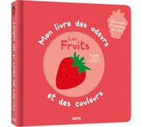 Imagier Mon livre des odeurs et des couleurs - Les fruits AUZOU rose TU