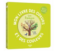 Mon livre des odeurs et des couleurs - les saisons - Ivan Calmet - Auzou Éditions - cartonné - Document jeunesse