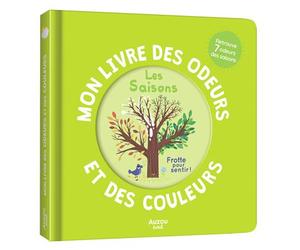 Mon livre des odeurs et des couleurs - les saisons - Ivan Calmet - Auzou Philippe Eds - cartonné - Document jeunesse