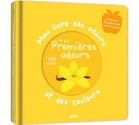 MON LIVRE DES ODEURS ET DES COULEURS - MES PREMIERES ODEURS
